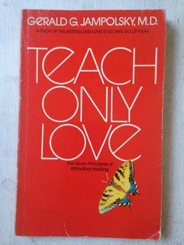 Libro usado en venta: Teach only love de Gerald G. Jampolsky; editorial Bantam impreso en 1983 realizamos envios a todo el mundo.1