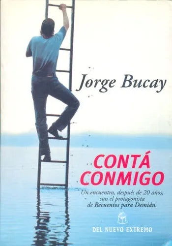 Libro usado en venta: Conta conmigo de Jorge Bucay; editorial Del Nuevo Extremo impreso en 2005 realizamos envios a todo el mundo.1