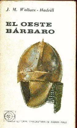Libro usado en venta: El oeste barbaro de J. M. Wallace - Handrill; editorial Eudeba impreso en 1966 realizamos envios a todo el mundo.1