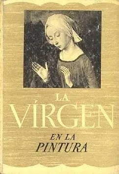 Libro usado en venta: La virgen en la pintura de Marcel Belvianes; editorial Larousse impreso en 1952 realizamos envios a todo el mundo.1