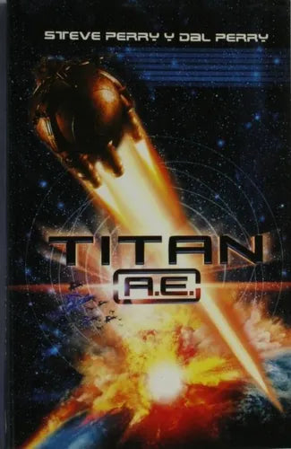Libro usado en venta: Titan A. E. de Steve Perry Dal Perry; editorial Ediciones B impreso en 2000 realizamos envios a todo el mundo.1