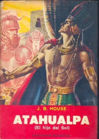 Libro usado en venta: Atahualpa de J. B. House; editorial Selectas impreso en 1964 realizamos envios a todo el mundo.1