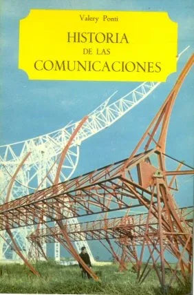 Libro usado en venta: Historia de las comunicaciones de Valery Ponti; editorial Salvat impreso en 1967 realizamos envios a todo el mundo.1