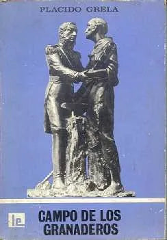 Libro usado en venta: Campo de los granaderos de Placido Crela; editorial Litoral impreso en 1980 realizamos envios a todo el mundo.1