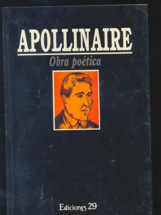 Libro usado en venta: Obra Poetica de Apollinaire; editorial Ediciones 29 impreso en 2001 realizamos envios a todo el mundo.1