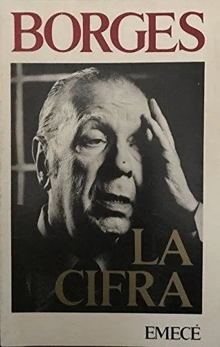 Libro usado en venta: La cifra de Jorge Luis Borges; editorial Emece impreso en 1981 realizamos envios a todo el mundo.1