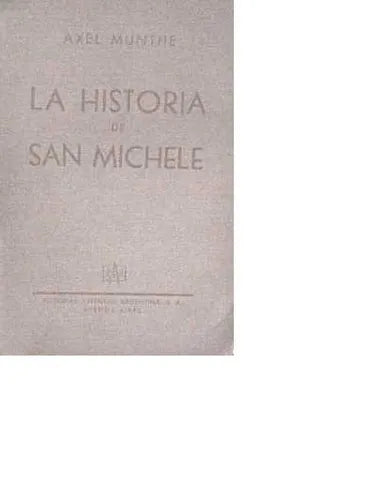 Libro usado en venta: La historia de San Michele de Axel Munthe; editorial Juventud impreso en 1952 realizamos envios a todo el mundo.1