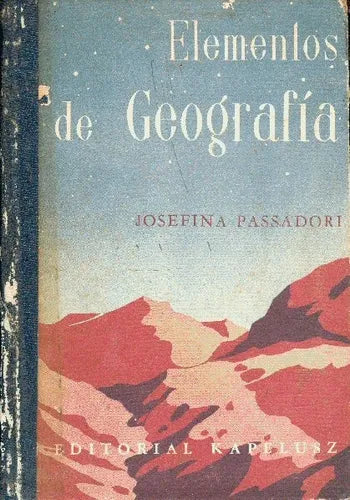 Libro usado en venta: Elementos de Geografia de Josefina Passadori; editorial Kapelusz impreso en 1970 realizamos envios a todo el mundo.1
