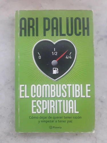 Libro usado en venta: El combustible espiritual de Ari Paluch; editorial Planeta impreso en 2008 realizamos envios a todo el mundo.1