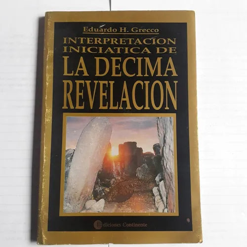 Libro usado en venta: Interpretacion iniciatica de La decima revelacion de Eduardo H. Grecco; editorial Continente impreso en 1996.1