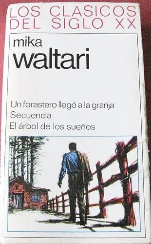 Libro usado en venta: Un forastero llego a la granja-Secuencia-El arbol de los sue?os de Mika Waltari; editorial Plaza & Janes impreso en 1967.1