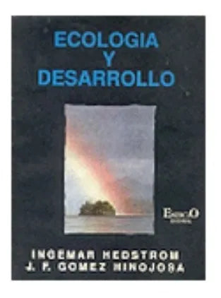 Libro usado en venta: Ecologia y desarrollo de Ingemar Hedstrom - J. F. Gomez Hinojosa; editorial Espacio impreso en 1992 envios a todo el mundo.1