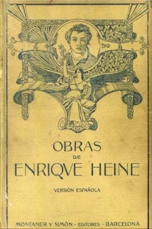 Libro usado en venta: Obras poeticas de Enrique Heine; editorial Montaner y Simon impreso en 1914 realizamos envios a todo el mundo.1