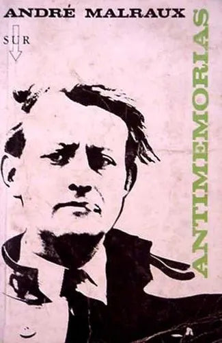 Libro usado en venta: Antimemorias de Andre Malraux; editorial Sur impreso en 1977 realizamos envios a todo el mundo.1