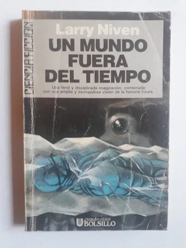 Libro usado en venta: Un mundo fuera del tiempo de Larry Niven; editorial Ultramar impreso en 1985 realizamos envios a todo el mundo.1