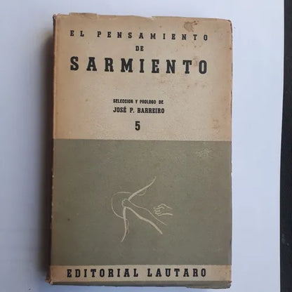 Libro usado en venta: El pensamiento de Sarmiento de Jose P. Barreiro; editorial Lautaro impreso en 1943 realizamos envios a todo el mundo.1