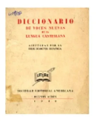Libro usado en venta: Diccionario de voces nuevas de la lengua castellana; editorial Sociedad Editorial Americana impreso en 1940.1