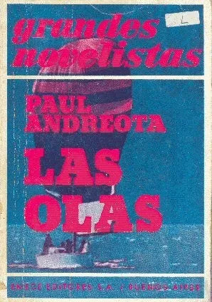 Libro usado en venta: Las olas de Paul Andreota; editorial Emece impreso en 1974 realizamos envios a todo el mundo.1