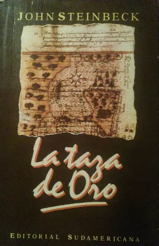 Libro usado en venta: La taza de oro de John Steinbeck; editorial Sudamericana impreso en 1990 realizamos envios a todo el mundo.1