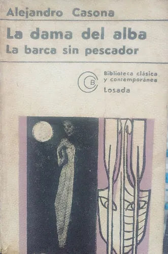 Libro usado en venta: La dama del Alba - La barca sin pescador de Alejandro Casona; editorial Losada impreso en 1973 realizamos envios a todo el mundo.1