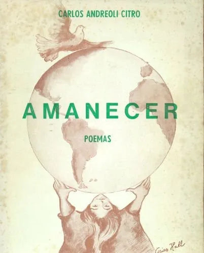Libro usado en venta: Amanecer de Carlos Andreoli Citro; editorial Madrigal impreso en 1975 realizamos envios a todo el mundo.1