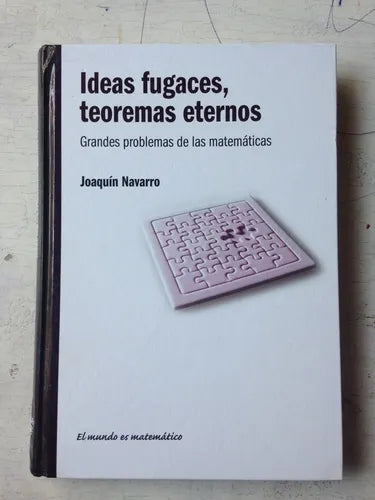 Libro usado en venta: Ideas fugaces, teoremas eternos de Joaquin Navarro; editorial RBA impreso en 2011 realizamos envios a todo el mundo.1