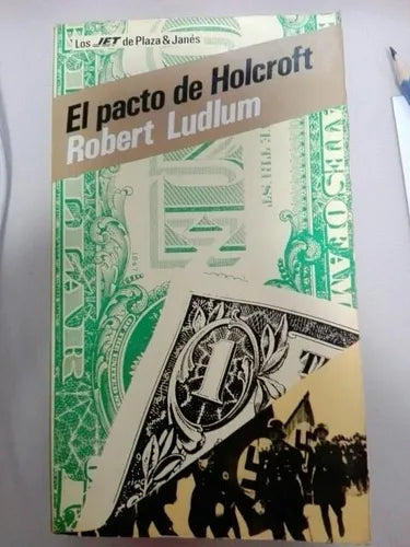 Libro usado en venta: El pacto de Holcroft de Robert Ludlum; editorial Plaza & Janes impreso en 1983 realizamos envios a todo el mundo.1