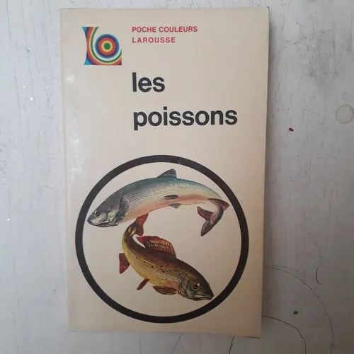 Libro usado en venta: Les Poissons - Poche couleurs Larousse de A. Cooper; editorial Larousse impreso en 1970 realizamos envios a todo el mundo.1
