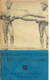 Libro usado en venta: Psicoanalisis y existencialismo de Viktor E Frankl; editorial Fondo de Cultura Economica impreso en 1970 envios a todo el mundo.1
