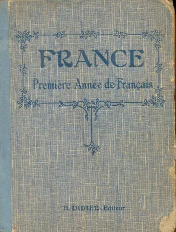 Libro usado en venta: France (1? annee de fran?ais) de Camerlynck-Guernier; editorial H. Didier impreso en 1932 realizamos envios a todo el mundo.1