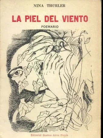 Libro usado en venta: La piel del viento Poemario de Nina Thurler; editorial Buenos Aires Poesia impreso en 1984 realizamos envios a todo el mundo.1