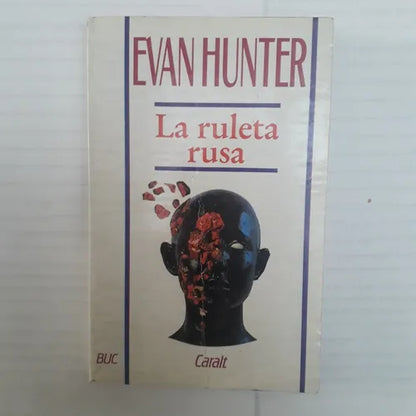 Libro usado en venta: La ruleta rusa de Evan Hunter; editorial Luis de Caralt impreso en 1977 realizamos envios a todo el mundo.1
