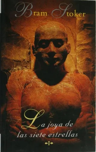 Libro usado en venta: La joya de las siete estrellas de Bram Stoker; editorial Ediciones B impreso en 1997 realizamos envios a todo el mundo.1