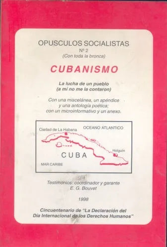 Libro usado en venta: Cubanismo: Opusculos socialistas N 2 (con toda la bronca) de Eugenio G. Bouvet; impreso en 1998 envios a todo el mundo.1