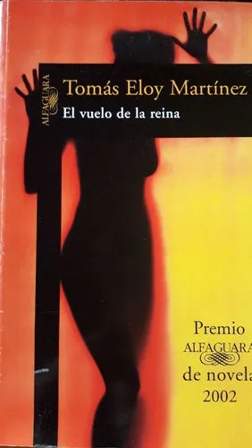 Libro usado en venta: El vuelo de la reina de Tomas Eloy Martinez; editorial Alfaguara impreso en 2002 realizamos envios a todo el mundo.1