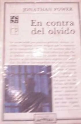 Libro usado en venta: En contra del olvido de Jonathan Power; editorial Fondo de Cultura Economica impreso en 1989 realizamos envios a todo el mundo.1