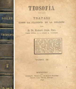 Libro usado en venta: Teosofia - Tratado sobre la filosofia de la religion de Mariano Soler; editorial Montevideo impreso en 1890.1