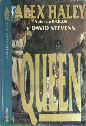 Libro usado en venta: Queen de Alex Haley; editorial Grijalbo Mondadori impreso en 1994 realizamos envios a todo el mundo.1