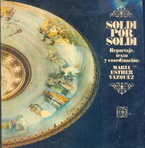 Libro usado en venta: Soldi por Soldi: Reportaje, texto y coordinacion de Maria Esther Vazquez; editorial Eudeba impreso en 1977.1