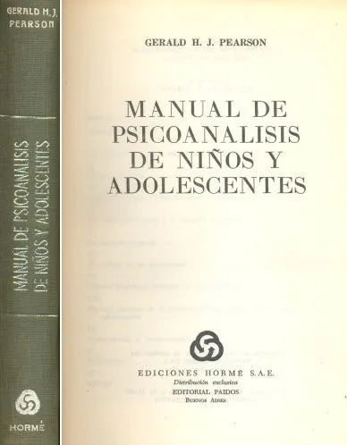 Libro usado en venta: Manual de psicoanalisis de ni?os y adolescentes de Gerald H J Pearson; editorial Paidos impreso en 1972 envios a todo el mundo.1