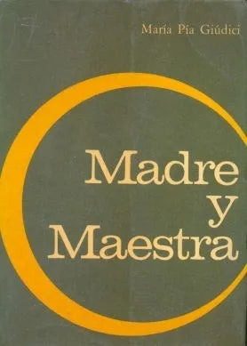 Libro usado en venta: Madre y maestra de Maria Pia Giudici; editorial Don Bosco realizamos envios a todo el mundo.1