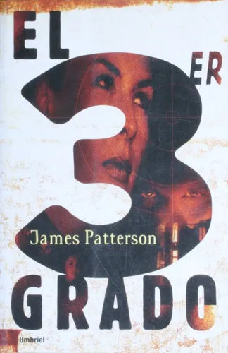 Libro usado en venta: El tercer grado de James Patterson; editorial Urano impreso en 2005 realizamos envios a todo el mundo.1