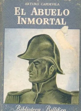 Libro usado en venta: El abuelo inmortal de Arturo Capdevila; editorial Atlantida impreso en 1958 realizamos envios a todo el mundo.1