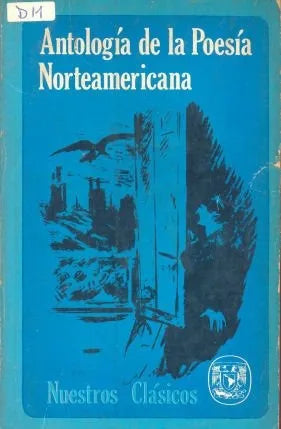 Libro usado en venta: Antologia de la poesia Norteamericana de Agusti Bartra; editorial Universidad Nacional Autonoma de Mexico impreso en 1972.1
