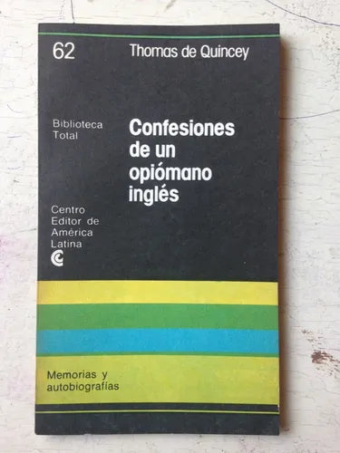Libro usado en venta: Confesiones de un opiomano ingles de Thomas de Quincey; editorial Centro Editor de America Latina impreso en 1978.1