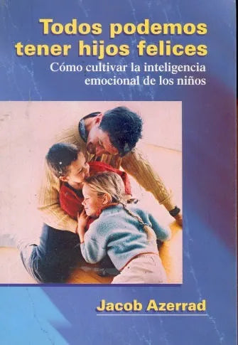 Libro usado en venta: Todos podemos tener hijos felices de Jacob Azerrad; editorial Norma impreso en 1998 realizamos envios a todo el mundo.1
