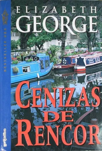 Libro usado en venta: Cenizas de rencor de Elizabeth George; editorial Grijalbo Mondadori impreso en 1995 realizamos envios a todo el mundo.1