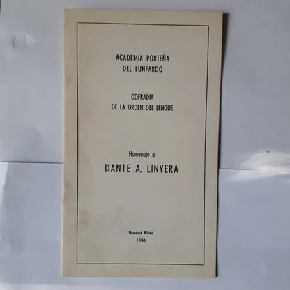 Libro usado en venta: Homenaje a Dante A. Linyera de Cofradia de la orden del lengue; editorial Academia Porteña del Lunfardo impreso en 1986.1
