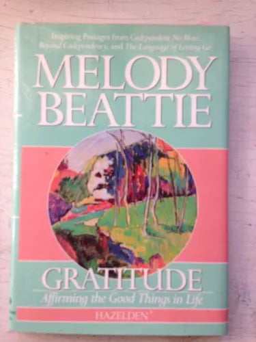 Libro usado en venta: Gratitude - Affirming the Good Things in life de Melody Beattie; editorial Ballantine impreso en 1992 envios a todo el mundo.1