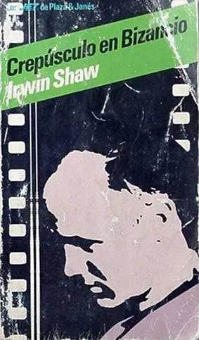 Libro usado en venta: Crepusculo en Bizancio de Irwin Shaw; editorial Plaza & Janes impreso en 1981 realizamos envios a todo el mundo.1